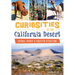 Curiosities of the California Desert: Historic, Offbeat & Forgotten Attractions