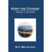 Keep the Change: Money Is Canceled