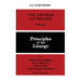 The Church at Prayer: Volume I: Principles of the Liturgy Volume 1