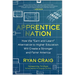 Apprentice Nation: How the Earn and Learn Alternative to Higher Education Will Create a Stronger and Fairer America
