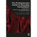 The Professional's Guide to Sexuality Consultation: An Exploration of Entrepreneurship, Strategic Planning, and Business Influence