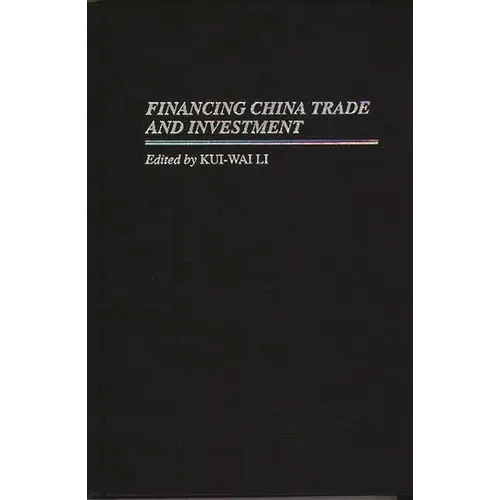 Financing China Trade and Investment