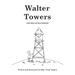 Walter Towers and His Little Friend