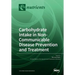 Carbohydrate Intake in Non-Communicable Disease Prevention and Treatment