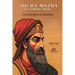 Ahura Mazda et L'ordre Divin: L'ancienne Sagesse du Zoroastrisme
