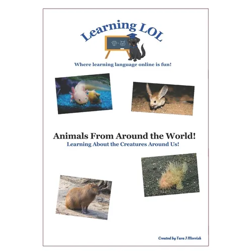 Animals from Around the World!: Learning about the Creatures Around Us!