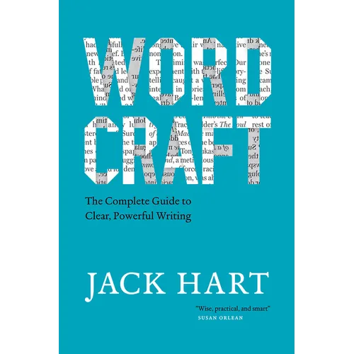 Wordcraft: The Complete Guide to Clear, Powerful Writing