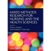 Mixed Methods Research for Nursing and the Health Sciences