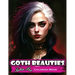 Goth Beauties: Explore the Dark and Mysterious Beauty of Goth Culture with Our Goth Beauties Coloring Book