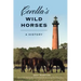 Corolla's Wild Horses: A History