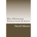 Key Hypnosis Induction Scripts: How to Hypnotize anyone quickly and easily
