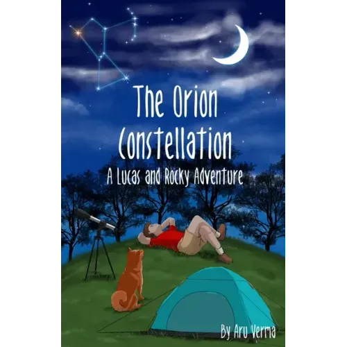 The Orion Constellation: A Lucas and Rocky Adventure