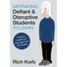 Motivating Defiant & Disruptive Students to Learn: Positive Classroom Management Strategies