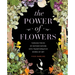 The Power of Flowers: Turning Pieces of Mother Nature Into Transformative Works of Art