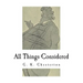 All Things Considered: A Collection of Classic Short Essays