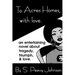 To Acres Homes, with Love (2014)
