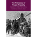 The Prehistory of Private Property: Implications for Modern Political Theory