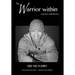 The Warrior Within: a quest for peace