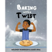 Baking with a Twist