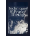 Techniques in Prayer Therapy