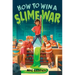 How to Win a Slime War