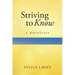 Striving to Know: A Novelette
