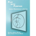 Play with Purpose: Lessac Kinesensics in Action