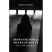 Betrayed for 30 Pieces of Silver: From a Wife's Perspective