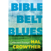 Bible Belt Blues: Collected Essays