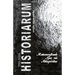 Trilogia Historiarum: (povesti Din Vremi Apuse)