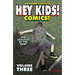 Hey Kids! Comics! Volume 3: The Schlock of the New