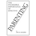The Incredible Importance of Effective Parenting