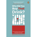 Why Did You Buy That Drink?: The Surprising Science Behind Everyday Purchases