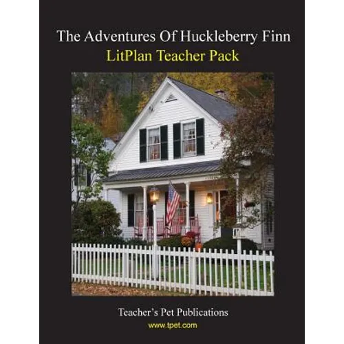 Litplan Teacher Pack: The Adventures of Huckleberry Finn