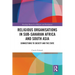 Religious Organisations in Sub-Saharan Africa and South Asia: Connections to Society and the State