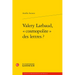 Valery Larbaud, Cosmopolite Des Lettres ?