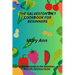 The Galveston Diet Cookbook for Beginners: A detailed guide to the Galveston diet with delicious recipe