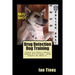 Drug Detection Dog Training: Libertarian Lawyers Fight Police State USA