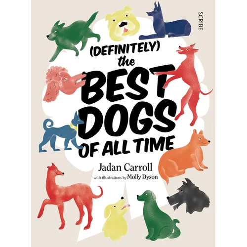 (Definitely) the Best Dogs of All Time