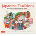 Japanese Traditions: Rice Cakes, Cherry Blossoms and Matsuri: A Year of Seasonal Japanese Festivities