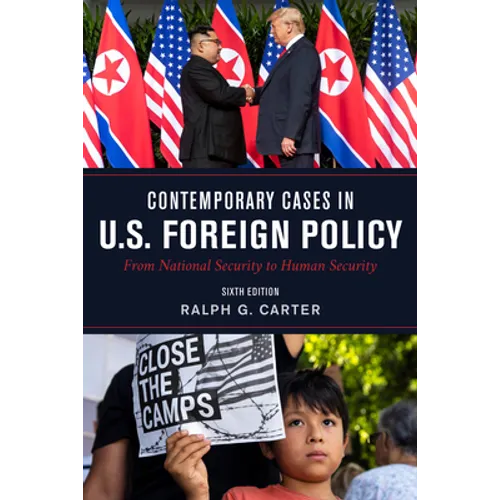 Contemporary Cases in U.S. Foreign Policy: From National Security to Human Security