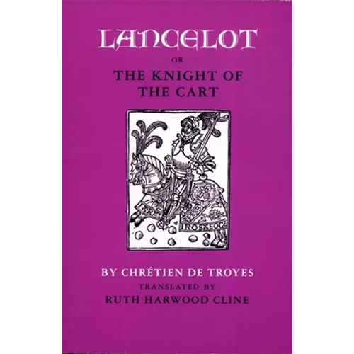 Lancelot; Or, the Knight of the Cart