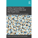 Online Communities for Doctoral Researchers and Their Supervisors: Building Engagement with Social Media