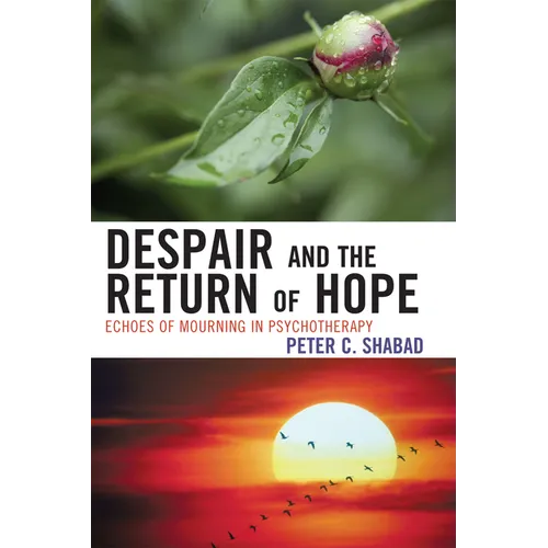 Despair and the Return of Hope: Echoes of Mourning in Psychotherapy