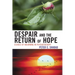 Despair and the Return of Hope: Echoes of Mourning in Psychotherapy