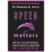 Speed Matters: Why Best in Class Business Leaders Prioritize Workforce Time to Proficiency Metrics