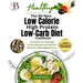 The All-New Low Calorie High Protein Low-Carb Diet (Cookbook): Try These Low-Carb High Protein Recipes and Delicious Meals for Optimal Weight Loss