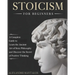 Stoicism for Beginners: A Complete Guide to Learn the Ancient Art of Stoic Philosophy and Discover the Secret of Positive Thinking