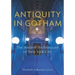 Antiquity in Gotham: The Ancient Architecture of New York City