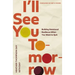 I'll See You Tomorrow: Building Relational Resilience When You Want to Quit
